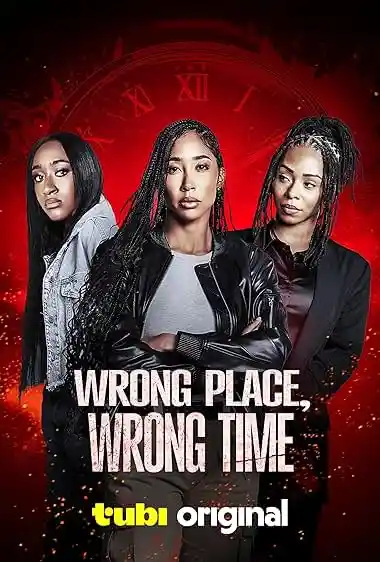 Wrong Place, Wrong Time Poster